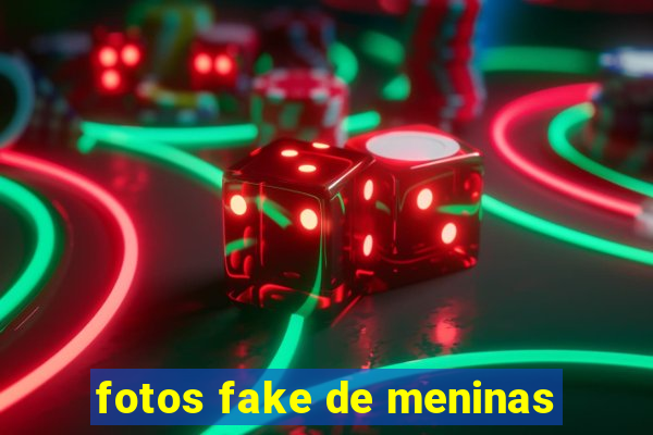 fotos fake de meninas